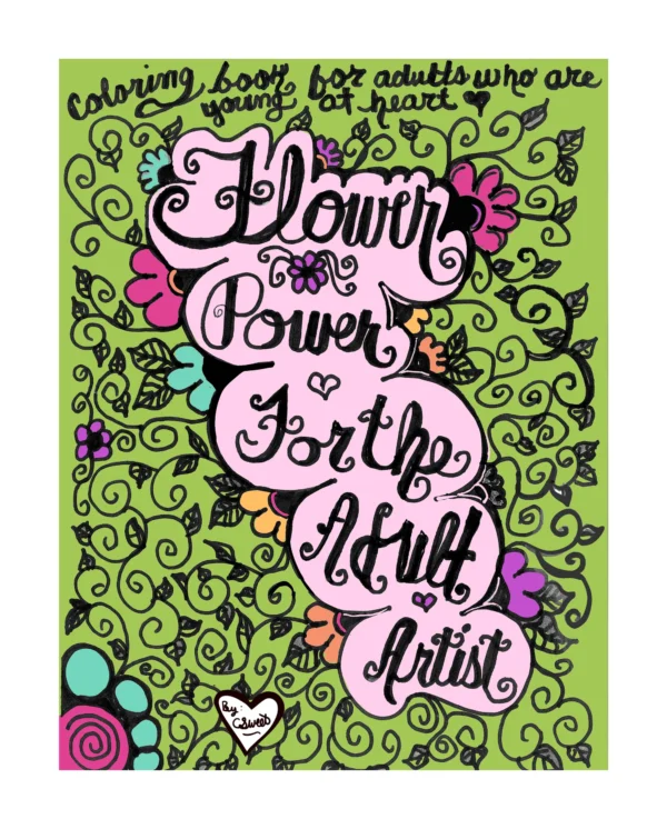 Flower Power For The Adult Artist